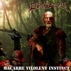 Goreobscenity : Macabre Violent Instinct
